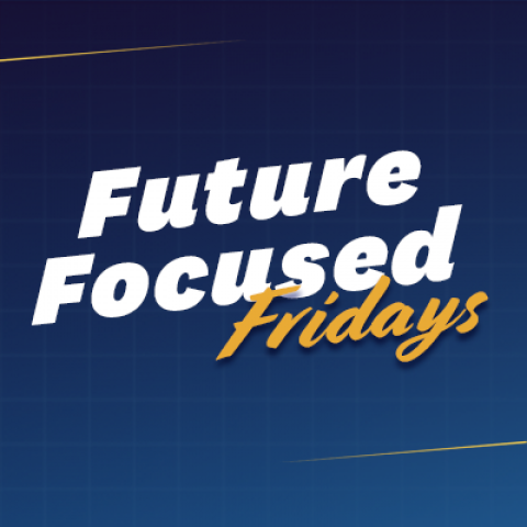 Future Focused Fridays