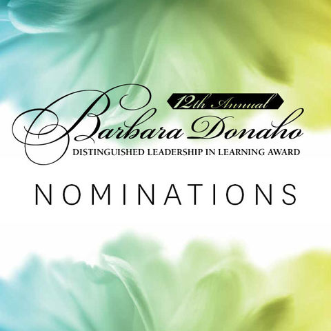 The Barbara Donaho Distinguished Leadership in Learning Award logo above the word "Nominations" overlayed over abstract gradient flowers