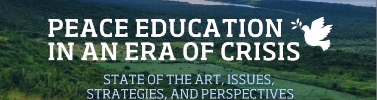 Peace Education in An Era of Crisis banner