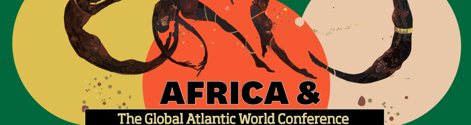 Africa & the Global Atlantic World Conference (AGAWC) April 9 - 10, 2020 Department of Pan-African Studies Kent State University 